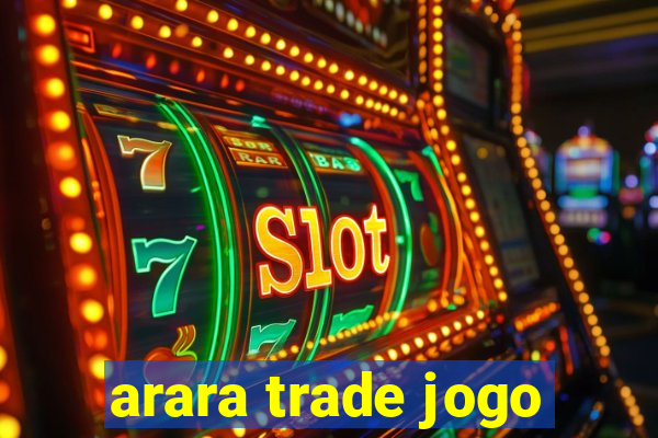 arara trade jogo